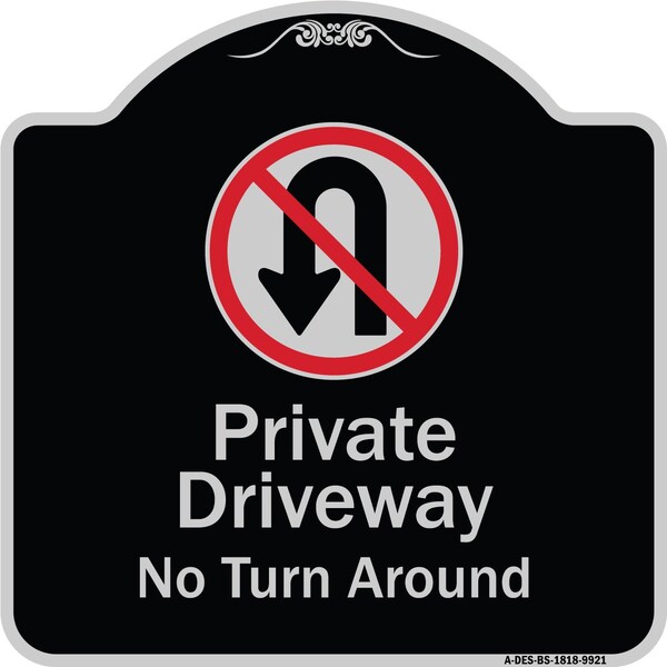 Designer Series-Private Driveway No Turn Around With Symbol, 18" x 18", BS-1818-9921